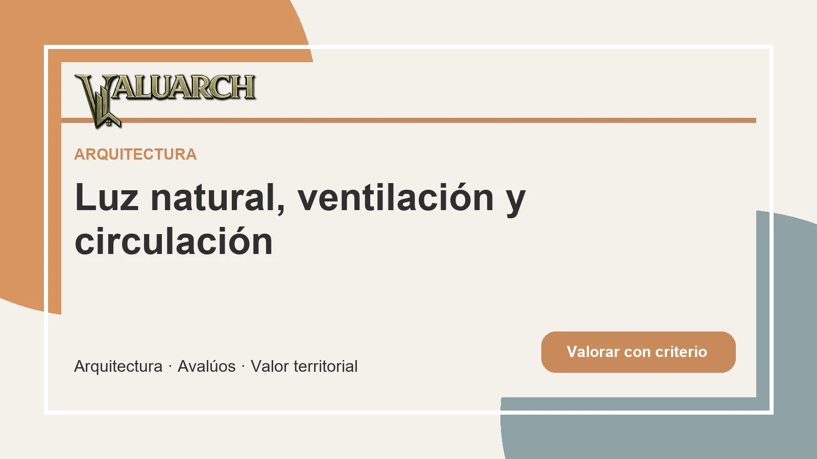 Detalles de diseño que pueden bajar el valor de una casa - Luz natural, ventilación y circulación