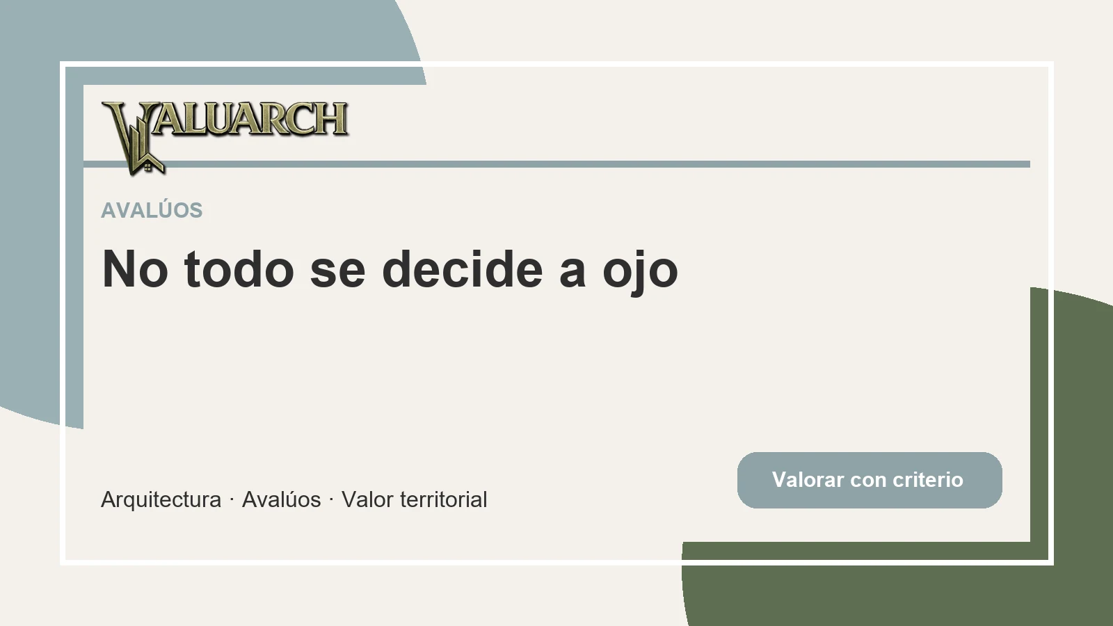 ¿Estás seguro de conocer el valor real de una propiedad? - No todo se decide a ojo